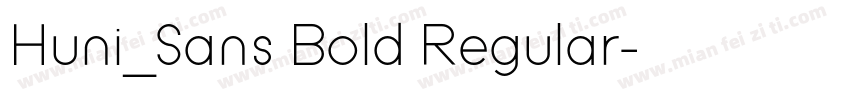 Huni_Sans Bold Regular字体转换